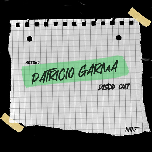 Patricio Garma - Disco Cut [MNT067]
